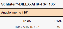 Schlüter®-DILEX-AHK-TS/I 135°